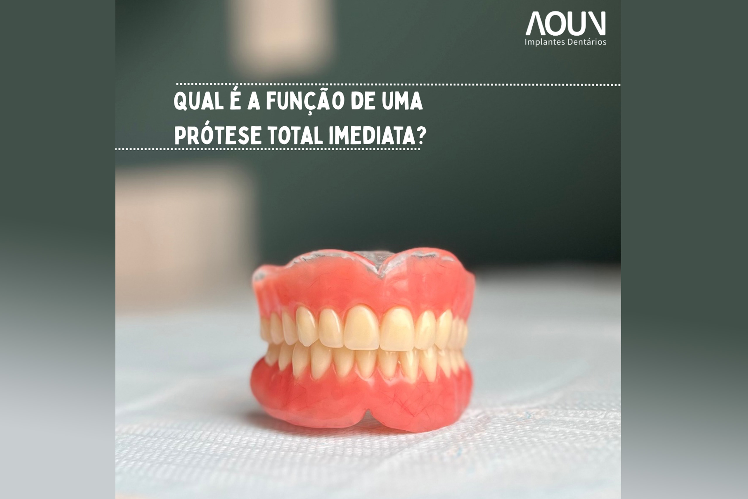 função da prótese total imediata